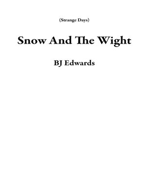 cover image of Snow and the Wight